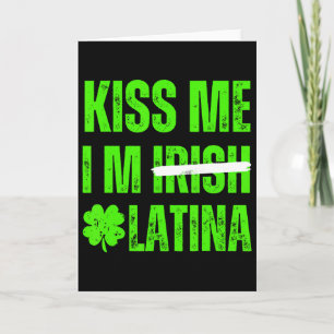 Kus Me Ik Ben Iers Latina - Grappige Hispanic St. Kaart