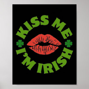 Kus Me Ik Ben Iers St Patricks Dag Feest Shen Poster