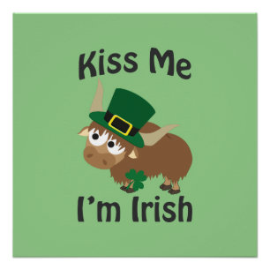Kus me Ik ben Irish Yak Perfect Poster