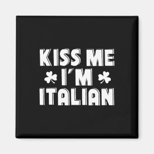 Kus Me Ik Ben Italiaans Grappig St. Patricks Dag D Magneet