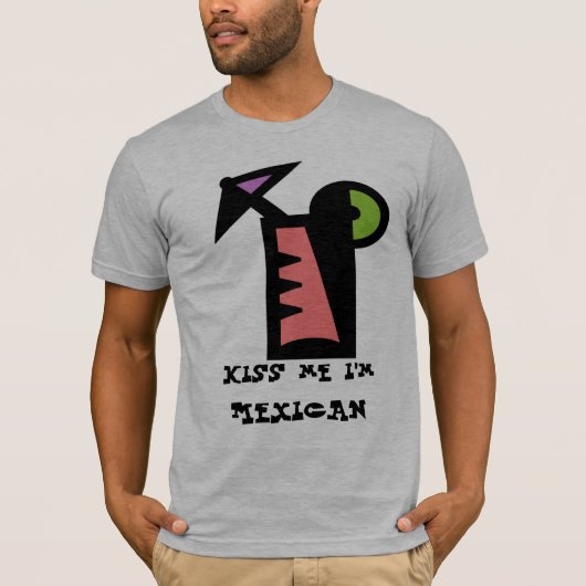 Kus me ik ben MEXICAN T-shirt (Voorkant)