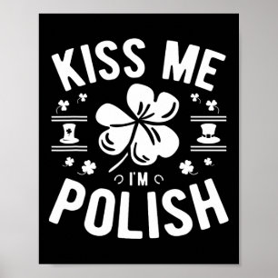 Kus me, ik ben Pools, St. Patrick's Day Poster