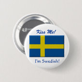 Kus me Ik ben Zweeds Ronde Button 5,7 Cm (Voorkant /achterkant)