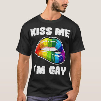 Kus me Im gay LGBTQ regenboog lippen _1 T-shirt