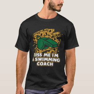 Kus Me In Een Zwemcoach Zwembus Humor Zwemmen T-shirt