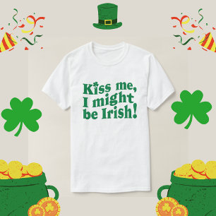 Kus me, misschien ben ik Iers leuk voor St. Patric T-shirt