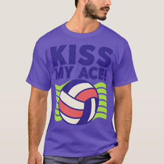 Kus Mijn Ace Volleybal Lover T-shirt