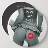 Kus mijn Butt!!!! Ronde Button 6,0 Cm (Voorkant /achterkant)