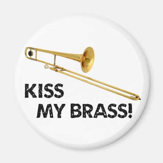 Kus mijn messing (trombone) magneet (Voorkant)