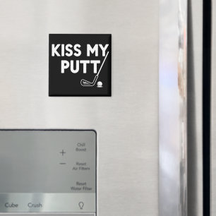 Kus Mijn Putt Golf Grappige Grappen Sarcastische G Magneet