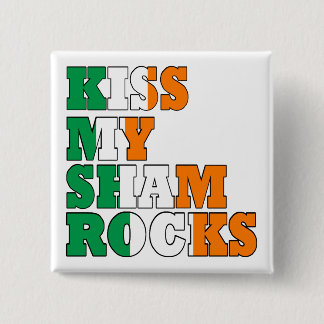 Kus mijn shamrocks St Patricks Vierkante Button 5,1 Cm