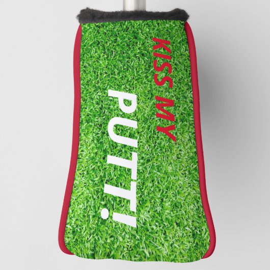 Kus m'n putt. Golf Lover Theme Party Putter Golfheadcover (Draai 90)