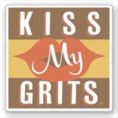 Kus My Grits Sticker (Voorkant)