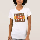 Kus My Grits T-shirt