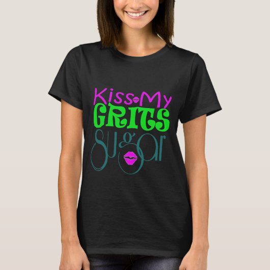 Kus My Grits T-shirt (Voorkant)