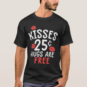 Kussen 25 cent Knuffels zijn gratis Valentijnsdag T-shirt