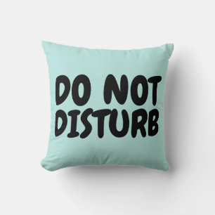 KUSSENS NIET VERSTOREN