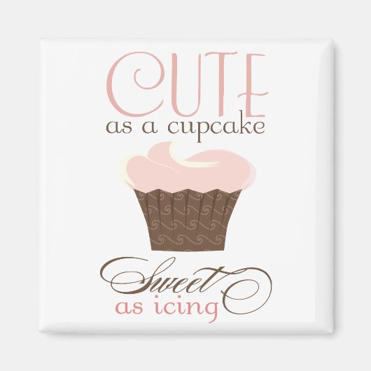 Kute als een cupcake! Roze en bruin Magneet (Voorkant)