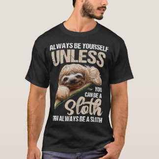 Kute altijd zelf zijn, tenzij je een sleuf kunt zi t-shirt