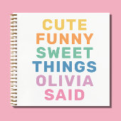 Kute Dingen Mijn Kind zei Notitieboek voor persoon