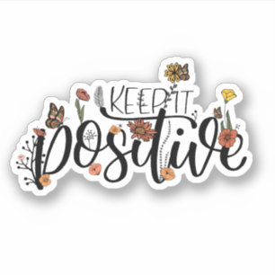 Kute Flowers Butterflies Quote houdt het positief Sticker
