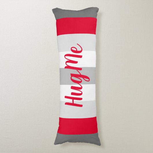 Kute kleur gestreept grijs en rood met tekst lichaamskussen (Voorkant Verticaal)