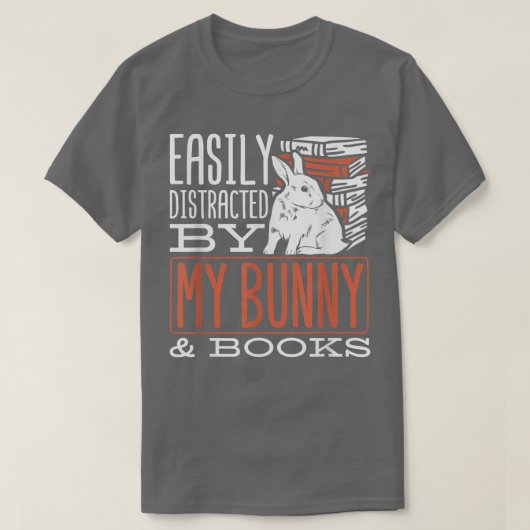 Kute Rabbit Lovers, verstoord door boeken en mijn  T-shirt (Design voorkant)