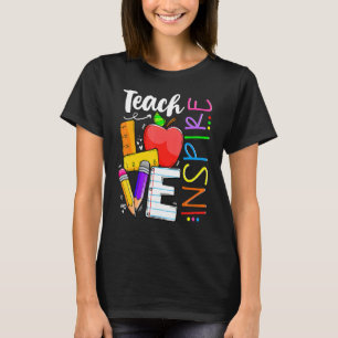 Kute Teach Love and Inspire Mannen Women Teacher T-shirt