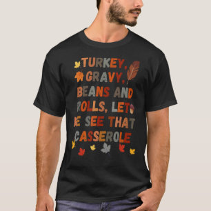 Kute Turkey Gravy Bans and Rolls, laat me dat zien T-shirt