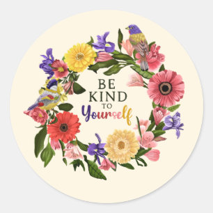 Kute wees aardig voor jezelf, van Floral Quote Ronde Sticker