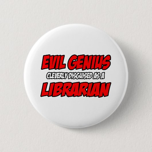 Kwaad Genius... Librarian Ronde Button 5,7 Cm (Voorkant)