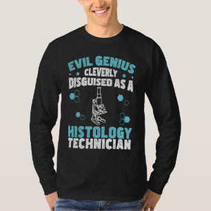 Kwaadaardig Geniaal Grappige Histologie Humor Voor T-shirt