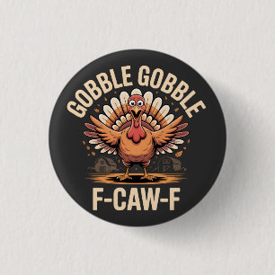 Kwak Kwak F-Kwak-K Turkey Grappige Thanksgiving Ronde Button 3,2 Cm