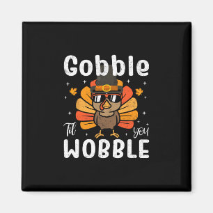 Kwak tot je wobbelt Grappige kalkoen Thanksgiving Magneet