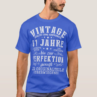  Kwaliteit Ohne Kompromisse 61 Jahre Bis Zur T-shirt