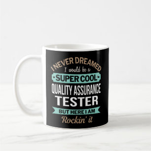 Kwaliteitsborging tester ik nooit gedroomd koffiemok