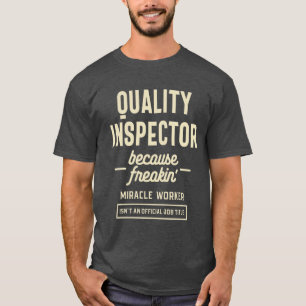 Kwaliteitsinspecteur Cadeau Funny Job Title Profes T-shirt