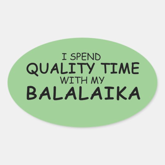 Kwaliteitstijd Balalaika Oval Sticker (Voorkant)