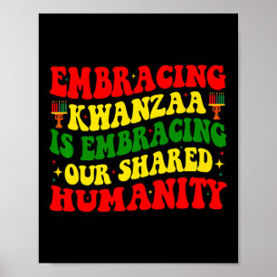 Kwanzaa omarmen is onze gedeelde Afrikaanse mensel Poster