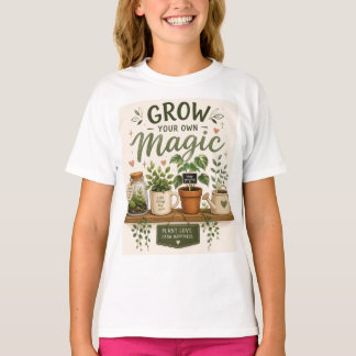Kweek Je Eigen Magie | Mini Tuin Esthetische Plant T-shirt