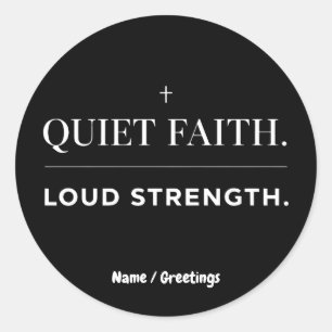 Kwiet Geloof Luid Sterkte Minimalistische Christen Ronde Sticker