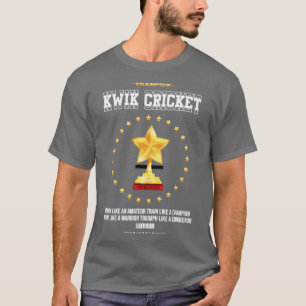 Kwik cricket3 t-shirt