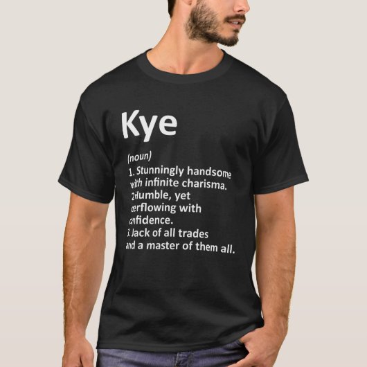 KYE Definition Persoonlijke naam Funny Birthday ID T-shirt (Voorkant)
