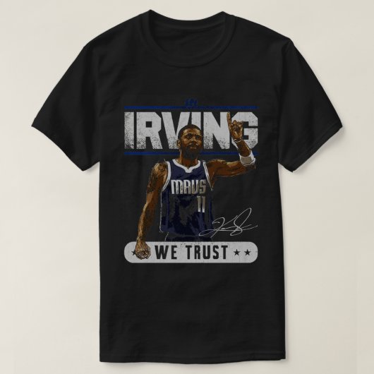 Kyrie Irving Dallas Trust TShirt 1 (Design devant)