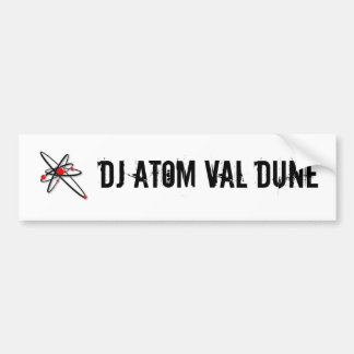 l_1696749d77044b92888ad447f8b0e700, dj atom val... bumpersticker