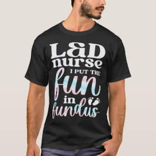 L&D-verpleegster plezier in fundus bevalling en ve T-shirt