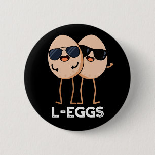 L-eieren Funny Egg Pun Dark BG Ronde Button 5,7 Cm