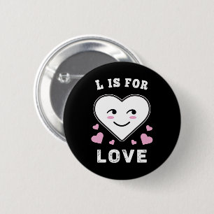 L is voor de liefdesdag Valentijnsdag waar ik van  Ronde Button 5,7 Cm