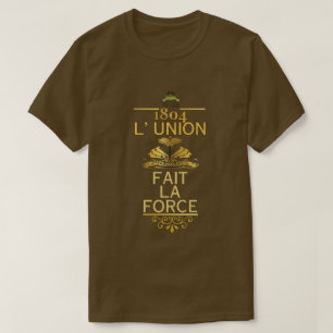 L' UNION FAIT LA FORCE (GOLD) T-SHIRT