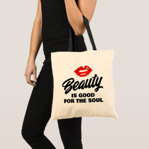 La beauté est bonne pour le sac fourre-tout de toi